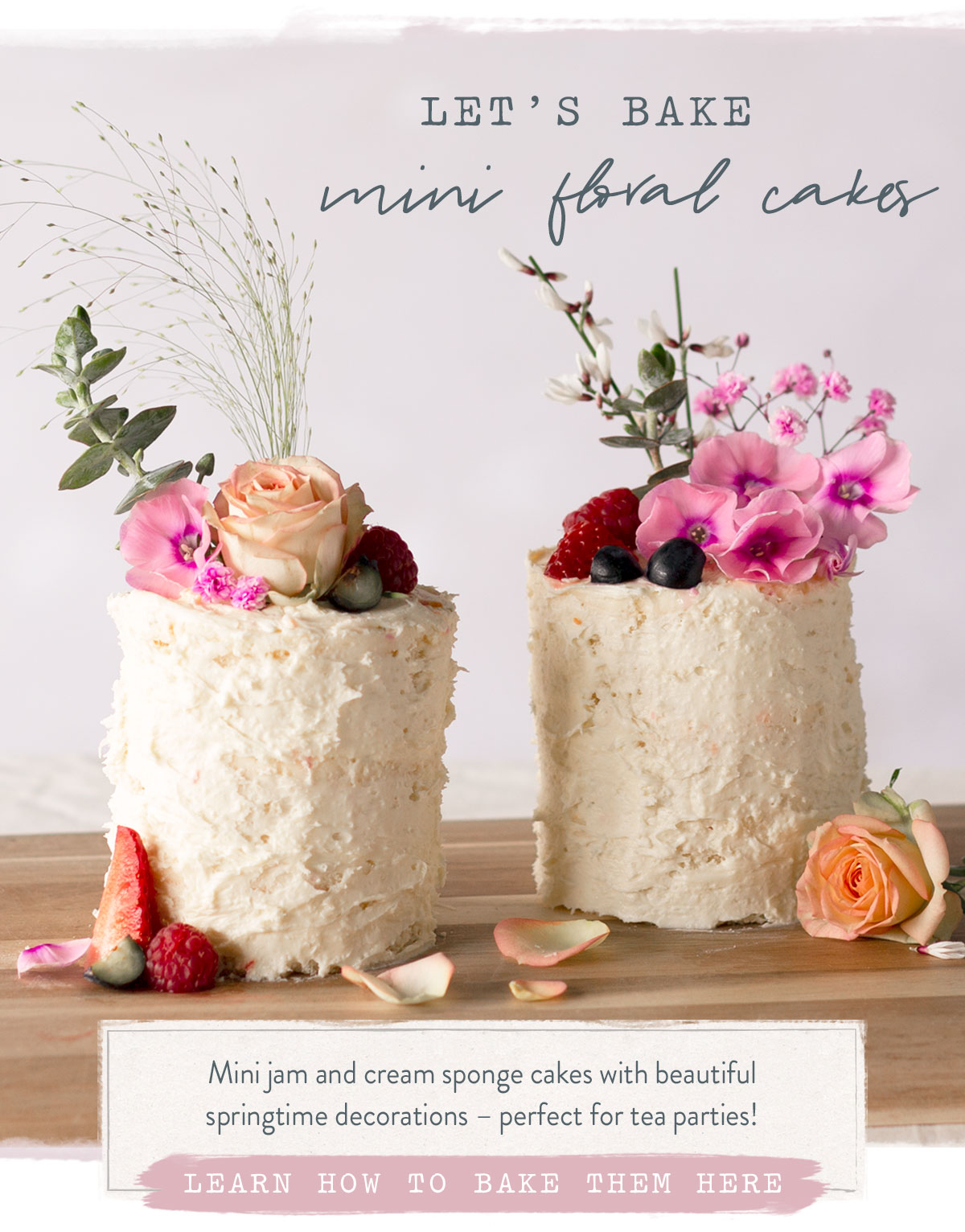 Let's bake mini floral cakes