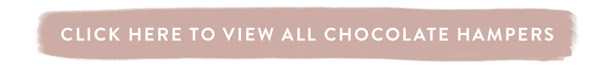 Click here to view all Chocolate Hampers
