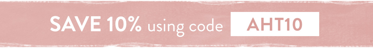 Enjoy 10% off with code AHT10