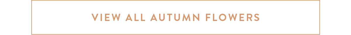 View all Autumn Flowers