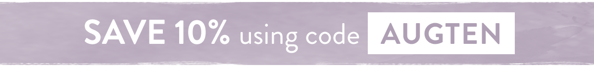 Enjoy 10% off with code AUGTEN