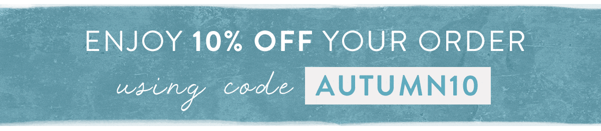 Save 10% with code AUTUMN10