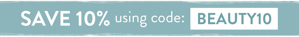 Save 10% using code BEAUTY10 - use by Sunday 6th March
