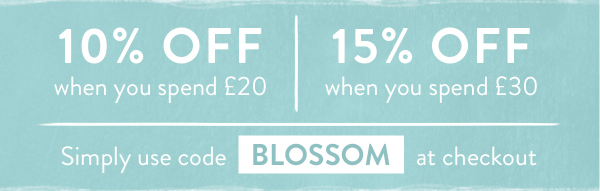 Enjoy up to 15% off with code BLOSSOM