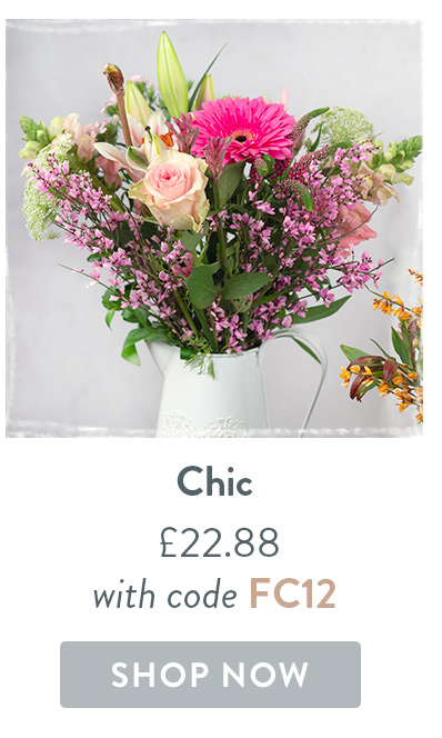 Florist's Choice - Chic - Only &pound;22.88 with code FC12