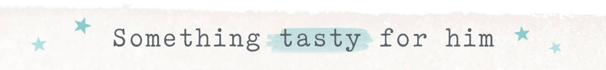 Something tasty for him
