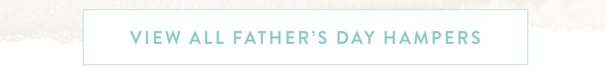 View all Father's Day Hampers