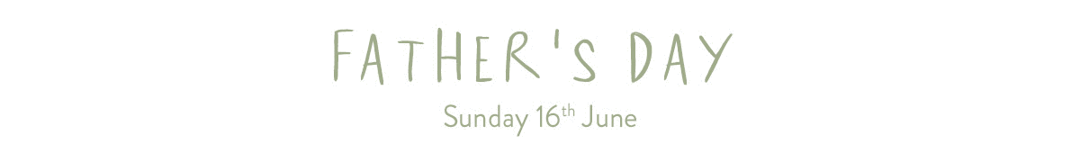 Father's Day- 16th June