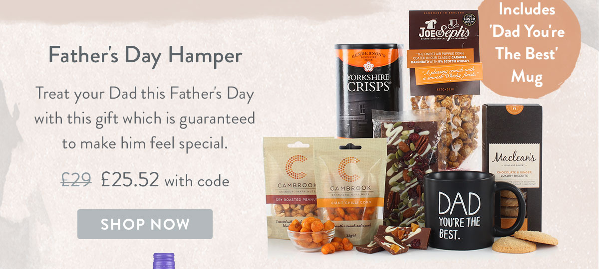 Father's Day Hamper - only &pound;25.52 with code