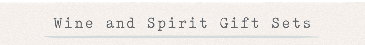 Wine an Spirit Gift Sets