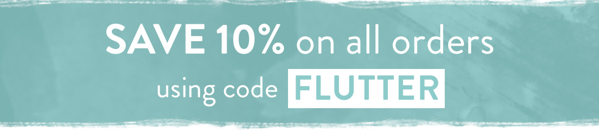 Enjoy 10% off with code FLUTTER