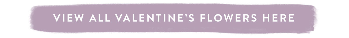 View all Valentines flowers here