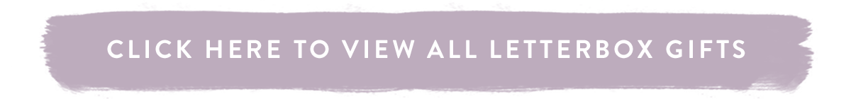 Click here to view all Letterbox Gifts