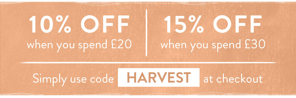 Enjoy up to 15% off with code HARVEST