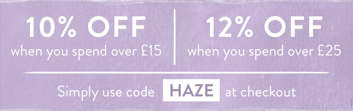 Enjoy up to 12% off with code HAZE