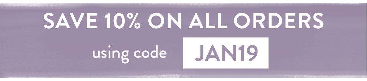 Save 10% with code JAN19