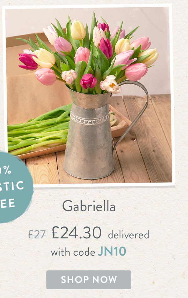 Gabriella - Only &pound;24.30 delivered with code