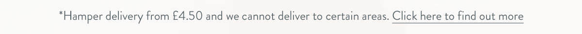 Haper delivery from &pound;4.50 and we cannot deliver to certain areas. Click here to find out more.