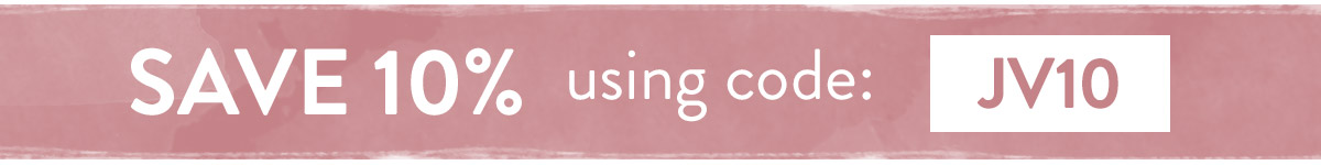 Save 10% using code JV10 - use by Midnight Sunday 30th January