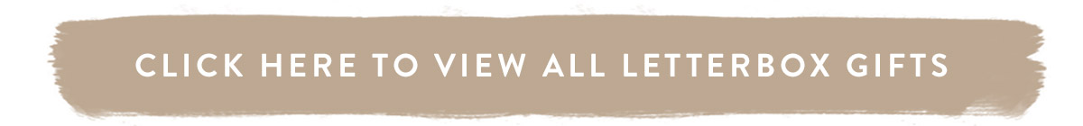 Click here to view all letterbox gifts
