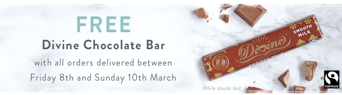Free Divine Chocolate Bar with all orders delivered between Friday 8th and Sunday 10th March