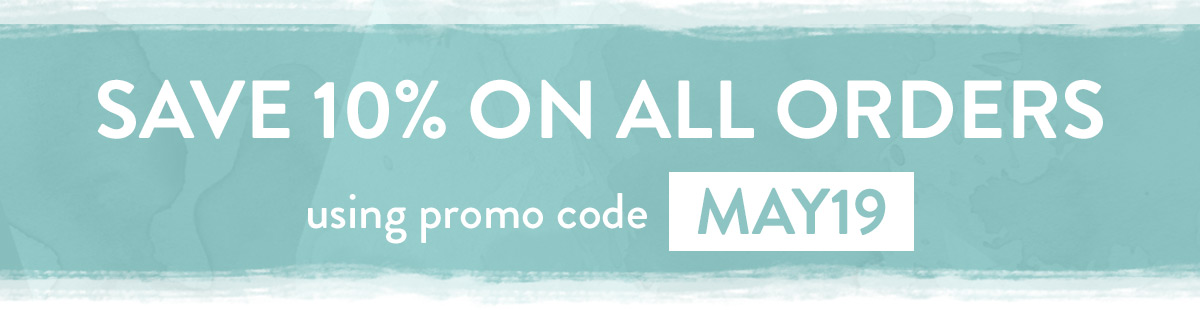 Enjoy 10% off with code MAY19