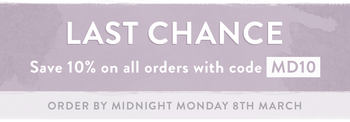 Last chance - save 10% on all orders use code MD10