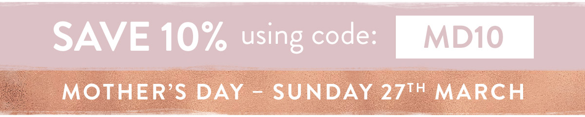 Save 10% using code MD10 - use by Midnight Sunday 20th March