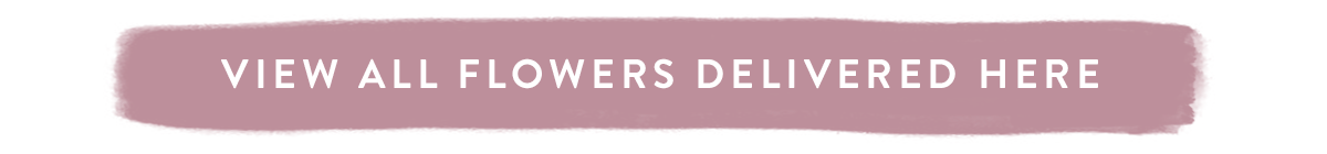 View all flowers delivered here