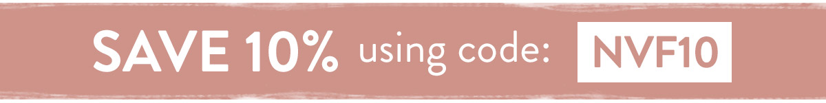 Save 10% using code NVF10 - use by Sunday 14th November