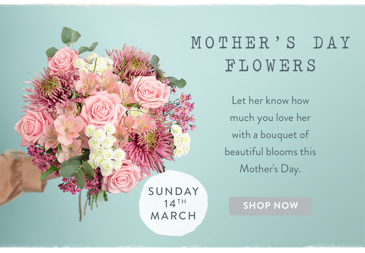 Mothers Day Range - Mothers Day Sunday 14th March 2020