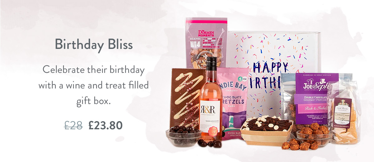 Birthday Bliss - Only &pound;23.80 with code