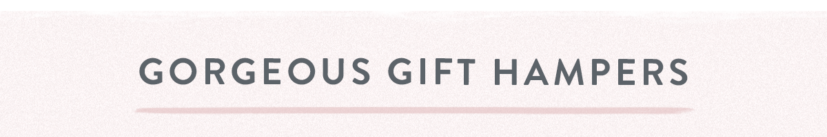 Gorgeous Gift Hampers