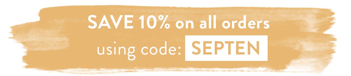 Save 10% with code SEPTEN