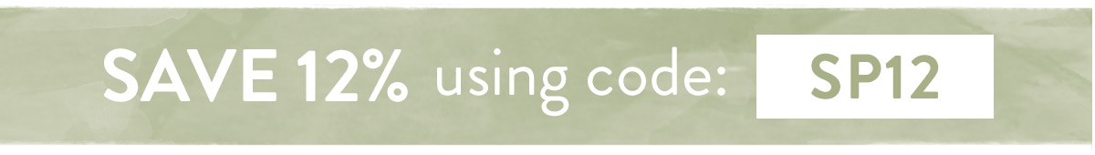 Save 12% on all orders with code SP12