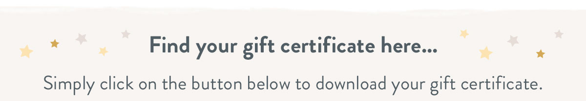 Find your gift certificate here...