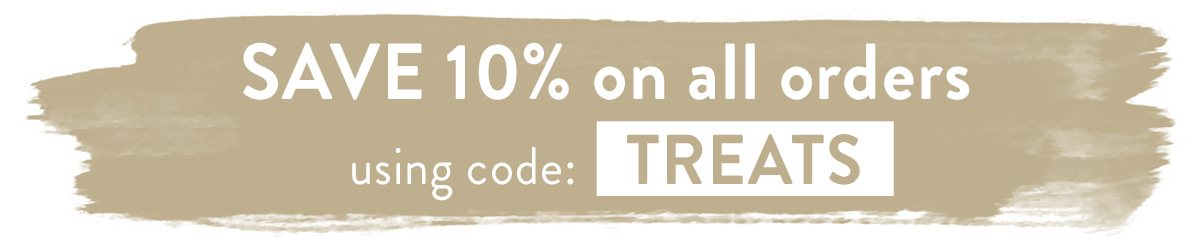 Save 10% with code TREATS