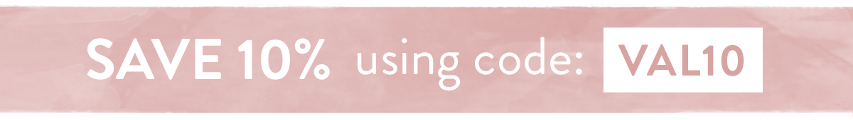 Enjoy 10% off with code VAL10