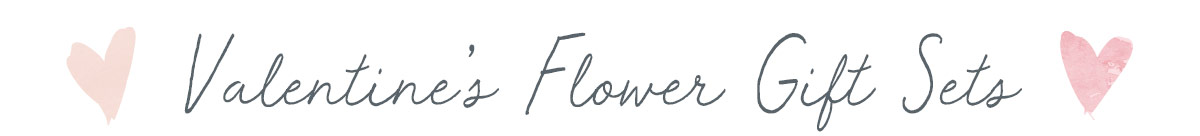 Valentine's Flower Gift Sets