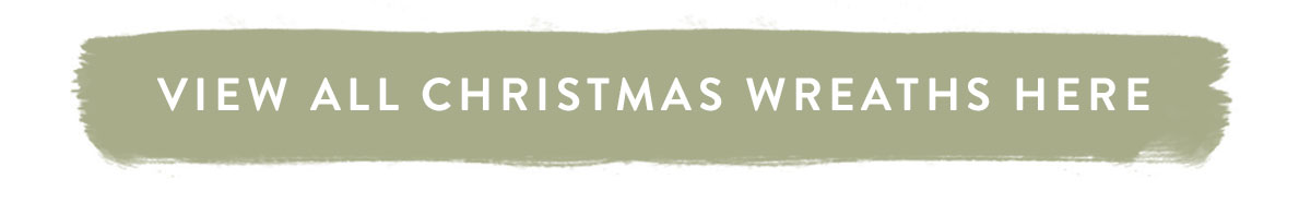 View all Christmas Wreaths here