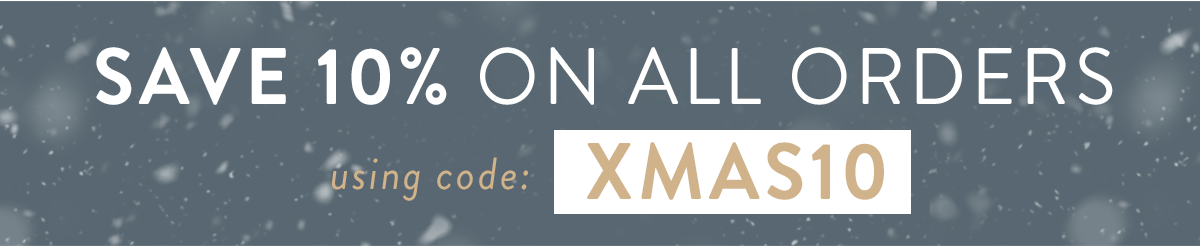 Save 10% with code X1810 ends midnight Sunday 16th December