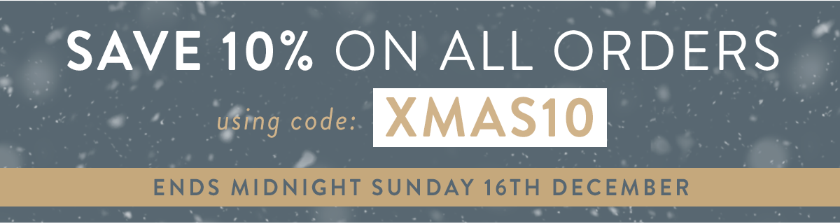 Save 10% with code XMAS10 ends midnight Sunday 16th December