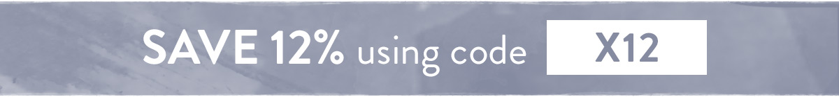 Enjoy 12% off with code X193