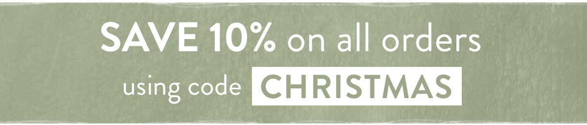 Save 10% with code CHRISTMAS