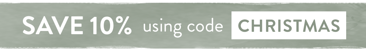 Save 10% on all orders using code CHRISTMAS