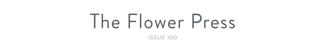 The Flower Press - issue 100