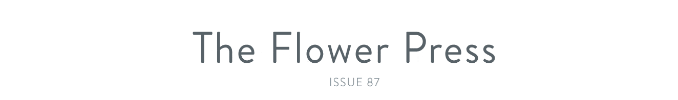 The Flower Press - issue 87