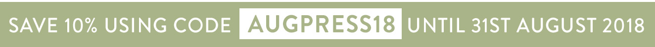 Use code AUGPRESS18 for 10% until 31st August 2018