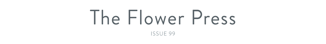 The Flower Press - issue 99